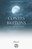 Contes BRETONS de l'Ille-et-Vilaine: Illustr?