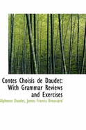 Contes Choisis de Daudet with Grammar Reviews and Exercises