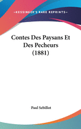 Contes Des Paysans Et Des Pecheurs (1881)