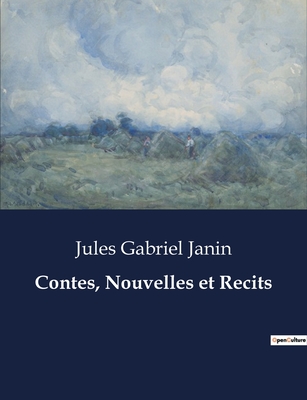 Contes, Nouvelles et Recits - Janin, Jules Gabriel