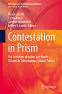 Contestation in Prism: The Evolution of Norms and Norm Clusters in Contemporary Global Politics