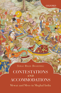 Contestations and Accommodations: Mewat and Meos in Mughal India