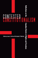 Contested Constitutionalism: Reflections on the Canadian Charter of Rights and Freedoms