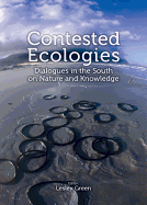 Contested Ecologies: Reimagining the Nature-Culture Divide in the Global South