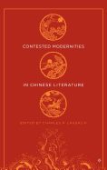 Contested Modernities in Chinese Literature