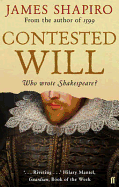 Contested Will: Who Wrote Shakespeare ?