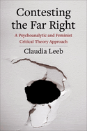 Contesting the Far Right: A Psychoanalytic and Feminist Critical Theory Approach