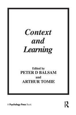 Context and Learning - Balsam, P (Editor), and Tomie, A (Editor)