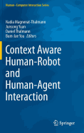 Context Aware Human-Robot and Human-Agent Interaction