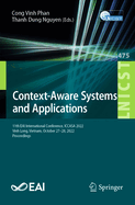 Context-Aware Systems and Applications: 11th EAI International Conference, ICCASA 2022, Vinh Long, Vietnam, October 27-28, 2022, Proceedings