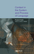 Context in the System and Process of Language: The Collected Works of Ruqaiya Hasan Vol 4