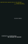 Context Is Everything - Engel, Susan