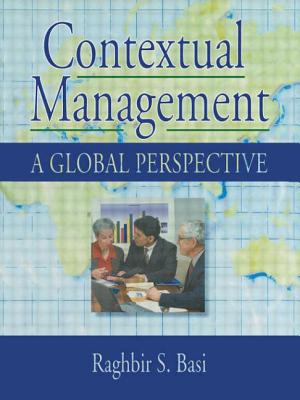 Contextual Management: A Global Perspective - Kaynak, Erdener, and Basi, Raghbir S