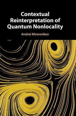 Contextual Reinterpretation of Quantum Nonlocality - Khrennikov, Andrei