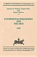 Continental Philosophy and the Arts: Current Continental Research - Winters, Laurence E, and Kelly, Eugene, and Viglione, August