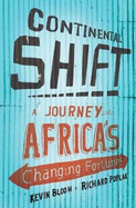 Continental Shift: A Journey into Africa's Changing Fortunes