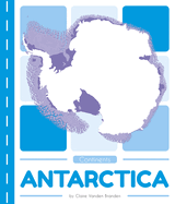 Continents: Antarctica