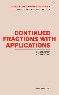 Continued Fractions with Applications: Volume 3 - Lorentzen, L, and Waadeland, H