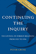Continuing the Inquiry: The Council on Foreign Relations from 1921 to 1996