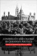 Continuity and Change in Canadian Politics: Essays in Honour of David E. Smith