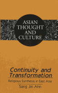 Continuity and Transformation: Religious Synthesis in East Asia
