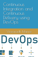 Continuous Integration and Continuous Delivery using DevOps