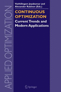 Continuous Optimization: Current Trends and Modern Applications