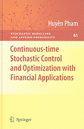 Continuous-Time Stochastic Control and Optimization with Financial Applications