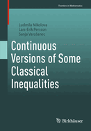 Continuous Versions of Some Classical Inequalities