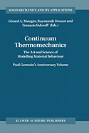 Continuum Thermomechanics: The Art and Science of Modelling Material Behaviour