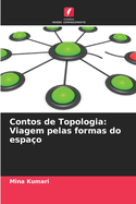 Contos de Topologia: Viagem pelas formas do espa?o