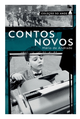 Contos Novos - Coleo 50 anos - Andrade, Mario de