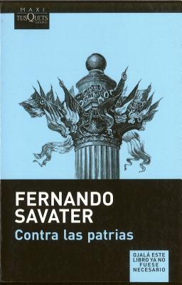 Contra las patrias - Savater, Fernando