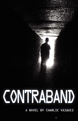 Contraband - Vazquez, Charlie