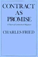 Contract as Promise - Fried, Charles