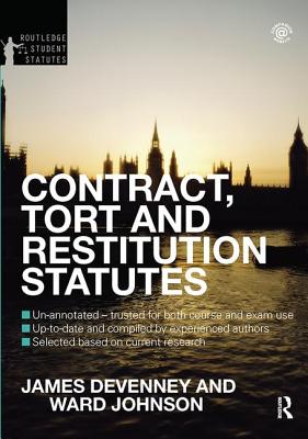 Contract, Tort and Restitution Statutes 2012-2013 - Devenney, James, and Johnson, Howard