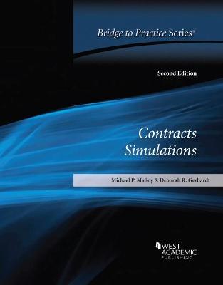 Contracts Simulations: Bridge to Practice - Malloy, Michael P., and Gerhardt, Deborah R.