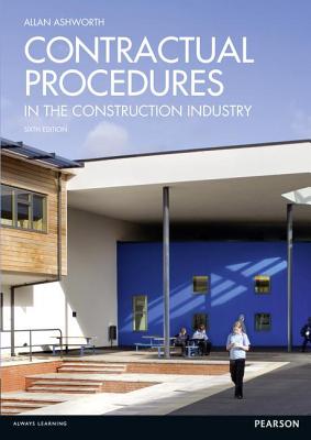 Contractual Procedures in the Construction Industry - Ashworth, Allan