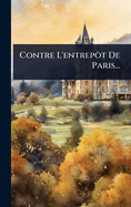 Contre L'entrepôt De Paris...