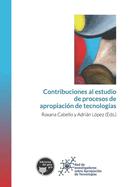 Contribuciones al estudio de procesos de apropiaci?n de tecnolog?as