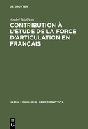 Contribution  l'tude de la Force d'Articulation En Franais