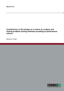 Contribution to the Design of a Matrix to Analyse and Classify Problem Solving Methods According to Performance Criteria