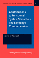 Contributions to Functional Syntax, Semantics and Language Comprehension