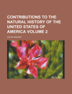 Contributions to the Natural History of the United States of America Volume; Volume 4