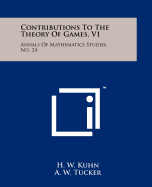 Contributions to the Theory of Games, V1: Annals of Mathematics Studies, No. 24
