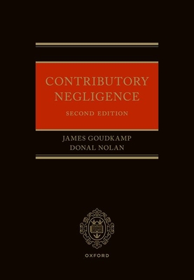 Contributory Negligence - Nolan, Donal, and Goudkamp, James