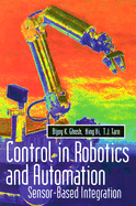 Control in Robotics and Automation: Sensor Based Integration