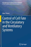 Control of Cell Fate in the Circulatory and Ventilatory Systems