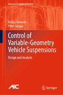 Control of Variable-Geometry Vehicle Suspensions: Design and Analysis
