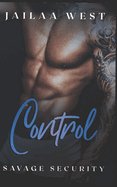 Control: Savage Security Book 3: A BWWM Bodyguard Romance